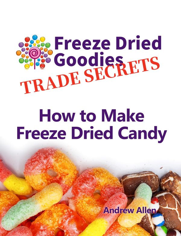 How To Make Freeze Dried Candy (ebook) - $4.98 : Freeze Dried Goodies